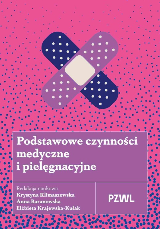 okładka Podstawowe czynności medyczne i pielęgnacyjne książka | Krajewska-Kułak E., Klimaszewska K.