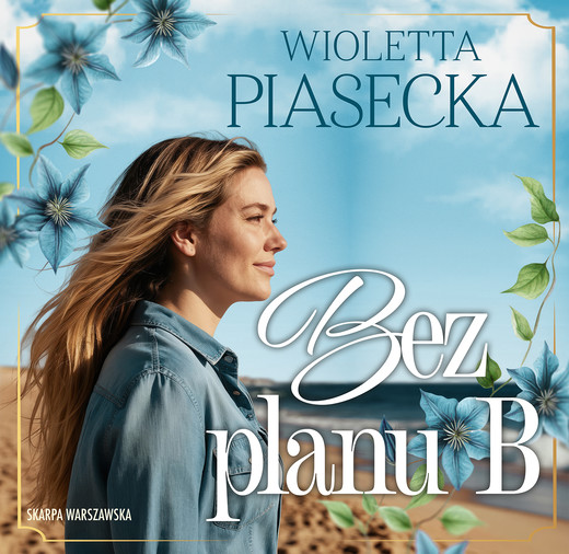 okładka Bez planu B audiobook | MP3 | Wioletta Piasecka