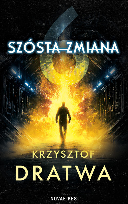 okładka Szósta zmiana ebook | epub, mobi | Krzysztof Dratwa