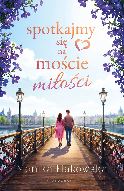 okładka Spotkajmy się na moście miłości ebook | epub, mobi | Monika Hakowska