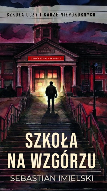 okładka Szkoła na wzgórzu ebook | epub, mobi, pdf | Sebastian Imielski