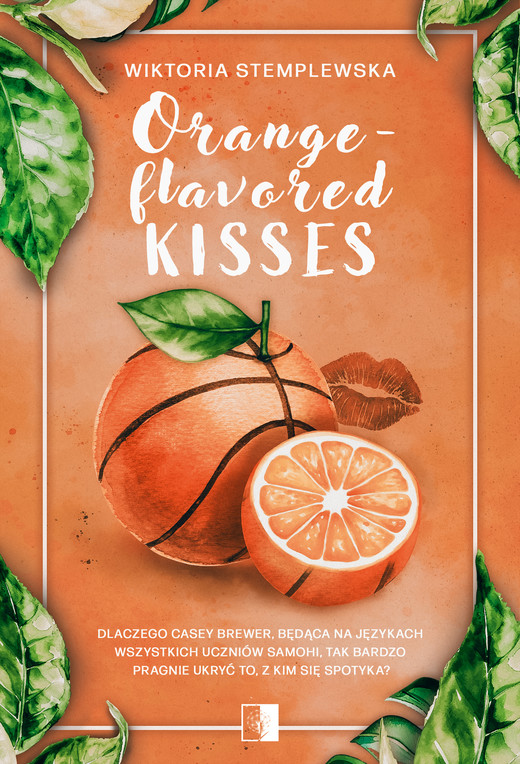 okładka Orange-flavored Kisses ebook | epub, mobi | Wiktoria Stemplewska