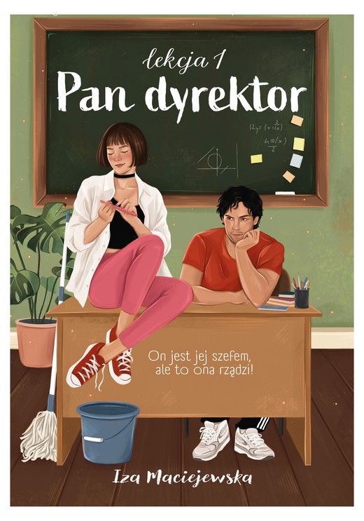 okładka Pan dyrektor. Lekcja 1 książka | Iza Maciejewska
