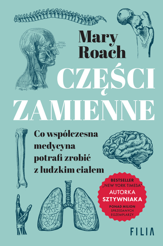 okładka Części zamienne. Co współczesna medycyna potrafi zrobić z ludzkim ciałem książka | Mary Roach