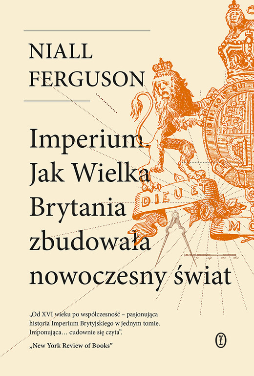 okładka Imperium. Jak Wielka Brytania zbudowała nowoczesny świat wyd. 2026 książka | Niall Ferguson