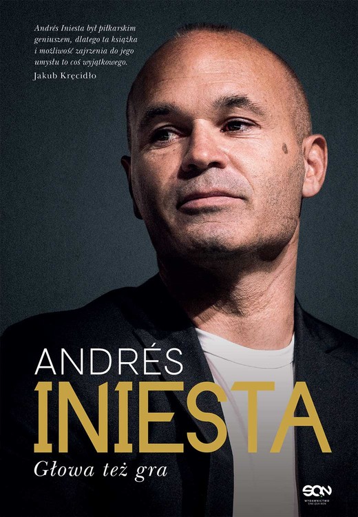okładka Andrés Iniesta. Głowa też gra książka | Andrés Iniesta