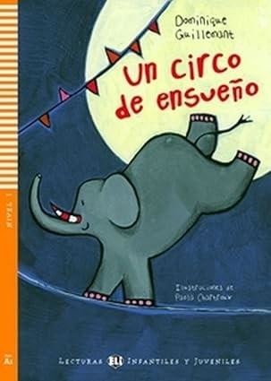 okładka Un circo de ensueo - lekturka uproszczona książka | Dominique Guillemant, Paola Chartroux