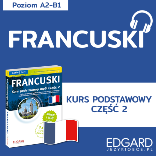 okładka Francuski Kurs podstawowy mp3 część 2 audiobook | MP3 | Katarzyna Jabłońska-Kułak, Jakub Bero, Anna Samborowska