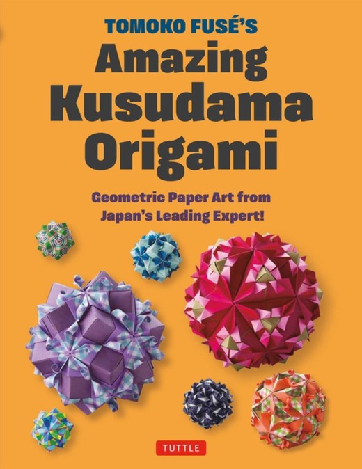 okładka Tomoko Fuse's Amazing Kusudama Origami książka | Tomoko Fuse