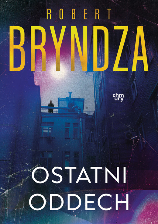okładka Ostatni oddech. Erika Foster. Tom 4 książka | Robert Bryndza