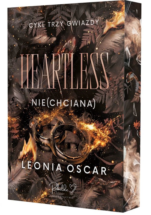 okładka Heartless. Nie(chciana). Cykl Trzy Gwiazdy. Tom 2 (ilustrowane brzegi) książka | Leonia Oscar