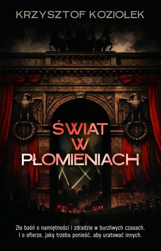 okładka Świat w płomieniach książka | Krzysztof Koziołek