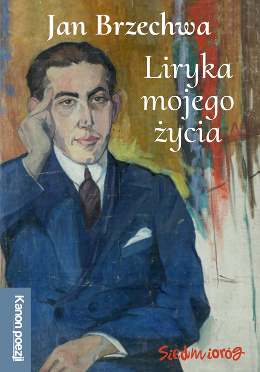 okładka Liryka mojego życia. Kanon poezji polskiej książka | Jan Brzechwa