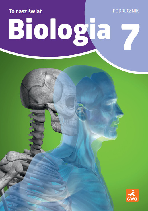 okładka Biologia To Nasz Świat podręcznik dla klasy 7 szkoła podstawowa EDYCJA 2026 książka | Kamila Skalska, Karolina Pierzynowska
