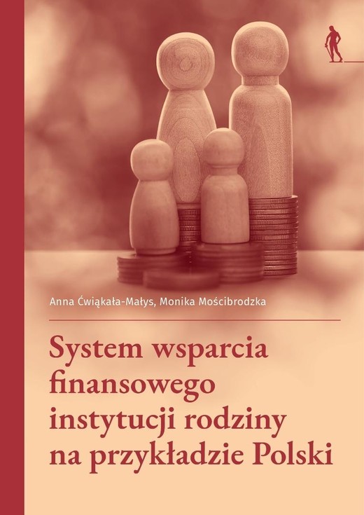 okładka System wsparcia finansowego instytucji rodziny... książka | Monika Mościbrodzka, Ćwiąkała-Małys Anna