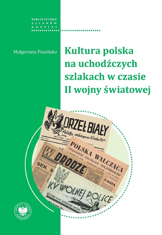 okładka Kultura polska na uchodźczych szlakach w czasie II wojny światowej ebook | epub, mobi | Małgorzata Ptasińska