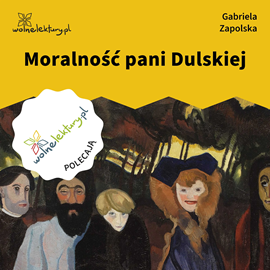okładka Moralność pani Dulskiej audiobook | MP3 | Gabriela Zapolska
