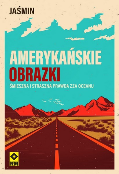 okładka Amerykańskie obrazki Śmieszna i straszna prawda zza oceanu wyd. 2026 książka | Jaśmin