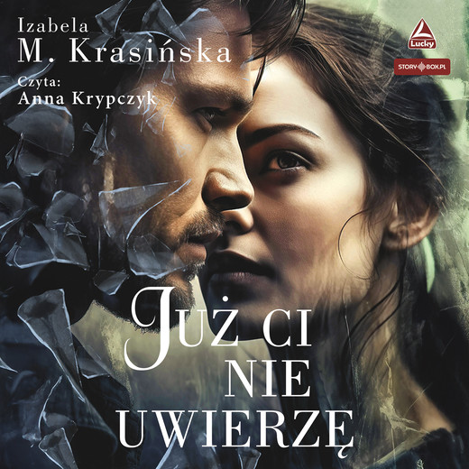okładka Już Ci nie uwierzę audiobook | MP3 | Izabela M.