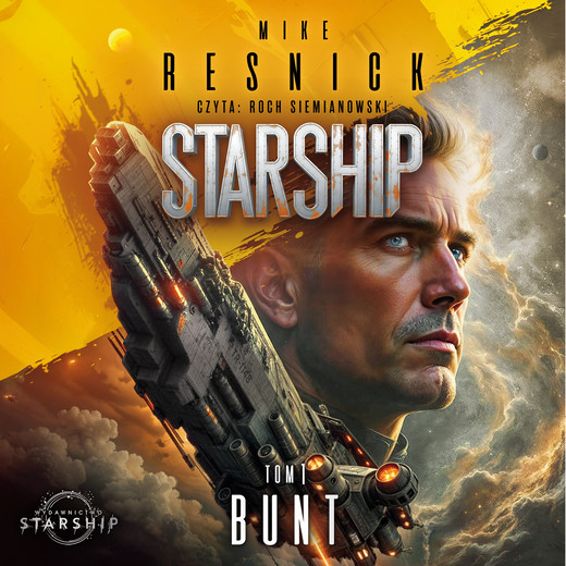 okładka Starship. Tom 1. Bunt audiobook | MP3 | Mike Resnick