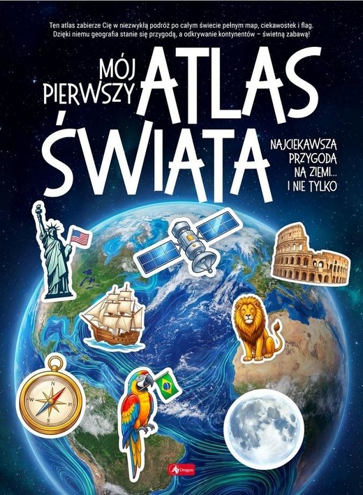okładka Mój pierwszy atlas dla dzieci książka | Praca Zbiorowa