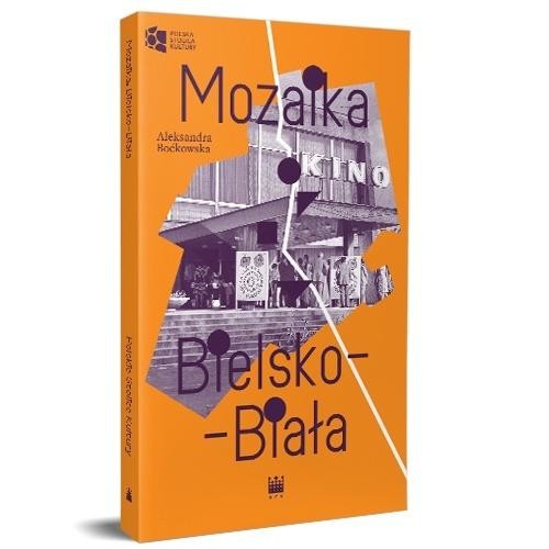 okładka Mozaika. Bielsko-Biała książka | Aleksandra Boćkowska