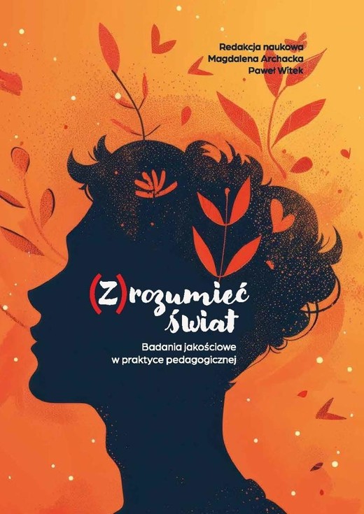 okładka (Z)rozumieć świat. Badania jakościowe w praktyce.. książka | Paweł Witek, red. MagdalenaArchacka