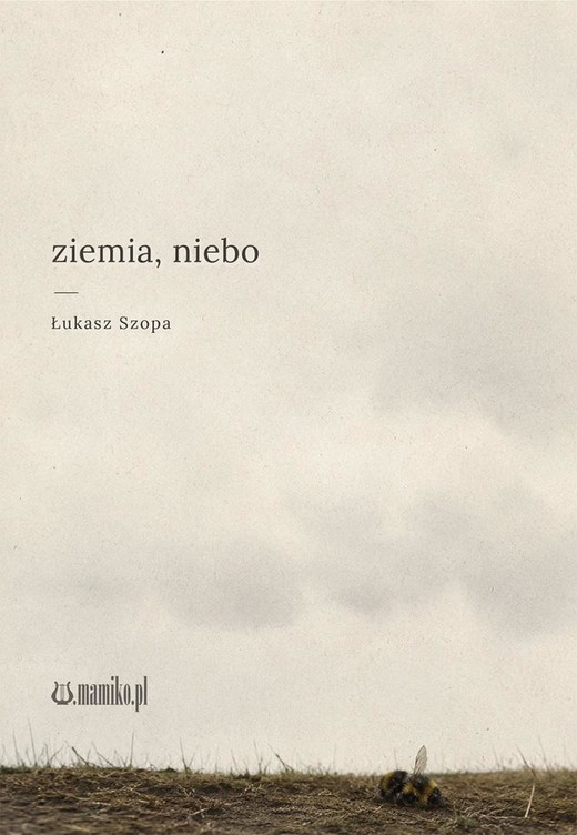 okładka ziemia, niebo książka | Łukasz Szopa