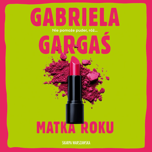 okładka Matka roku audiobook | MP3 | Gabriela Gargaś