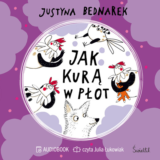 okładka Jak kurą w płot. Tom 5 audiobook | MP3 | Justyna Bednarek