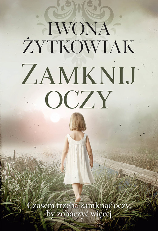 okładka Zamknij oczy ebook | epub, mobi, pdf | Iwona Żytkowiak