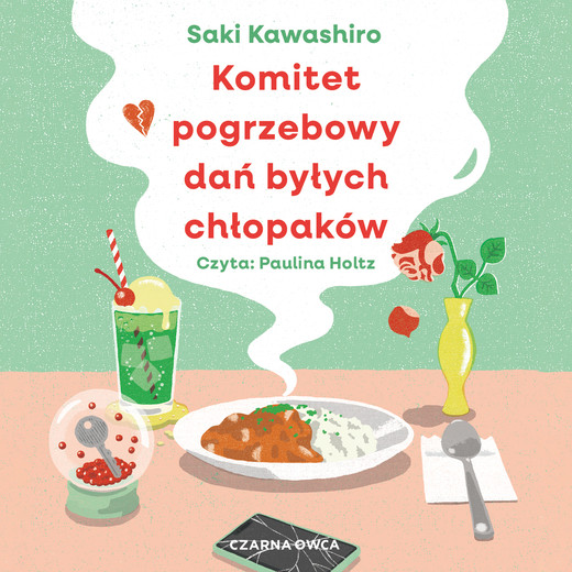 okładka Komitet pogrzebowy dań byłych chłopaków audiobook | MP3 | Saki Kawashiro