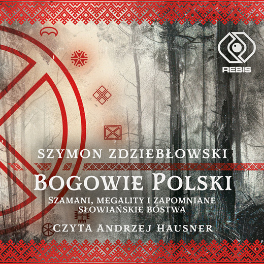 okładka Bogowie Polski audiobook | MP3 | Szymon Zdziebłowski