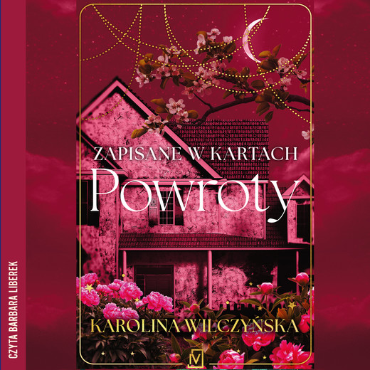okładka Zapisane w kartach. Powroty audiobook | MP3 | Karolina Wilczyńska