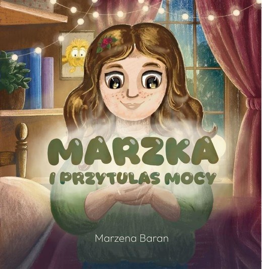 okładka Marzka i przytulas mocy książka | Marzena Baran