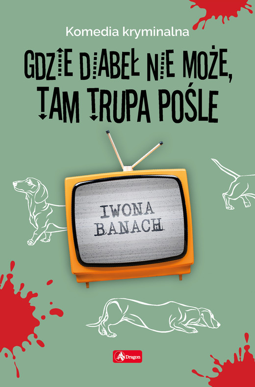 okładka Gdzie diabeł nie może, tam trupa pośle ebook | epub, mobi | Iwona Banach