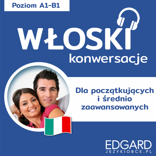 okładka Włoski Konwersacje dla początkujących i średnio zaawansowanych audiobook | MP3 | Berenika Wilczyńska
