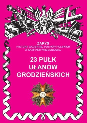 okładka 23 pułk ułanów grodzieńskich książka | Przemysław Dymek