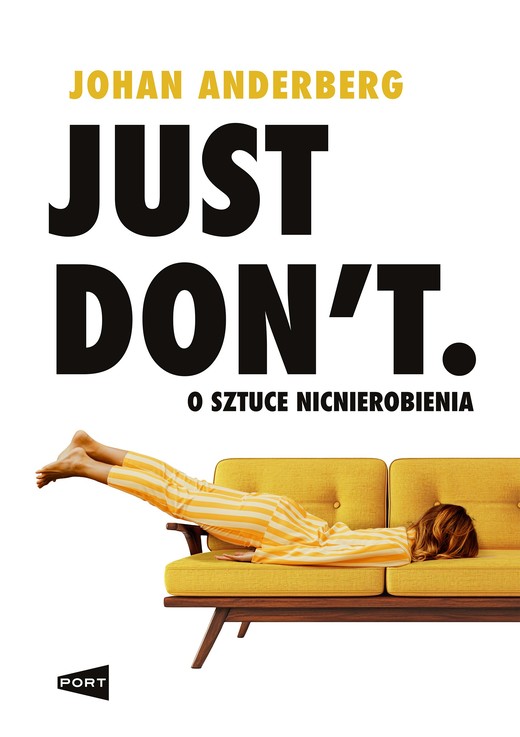okładka Just Don't książka | Johan Anderberg