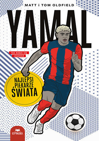 okładka Yamal. Najlepsi piłkarze świata książka | Oldfield Matt, Oldfield Tom