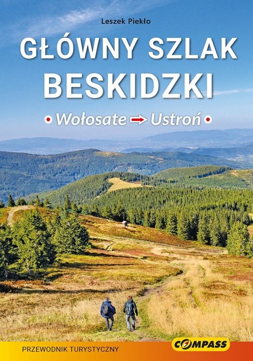 okładka Główny Szlak Beskidzki - Wołosate-Ustroń książka | Piekło Leszek