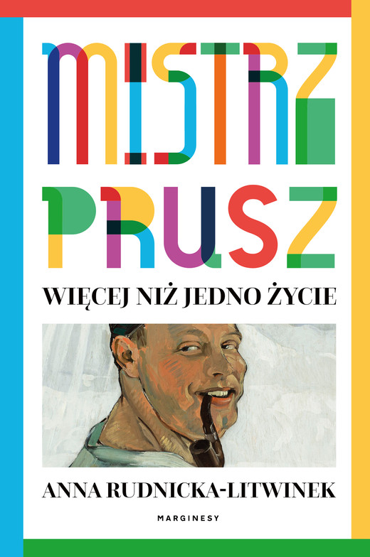 okładka Mistrz Prusz. Więcej niż jedno życie książka | Anna Rudnicka-Litwinek