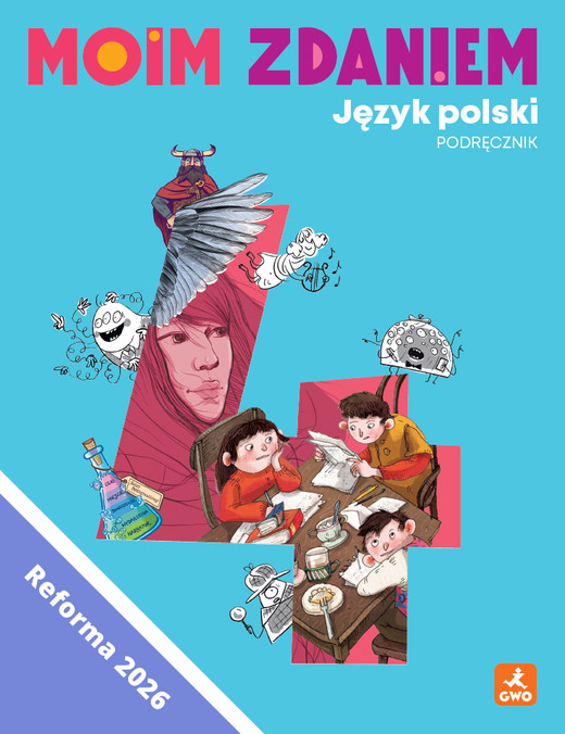 okładka Język polski Moim zdaniem podręcznik dla klasy 4 szkoły podstawowej EDYCJA 2026 książka | Ewa Kędzior, Irmina Żarska, Małgorzata Solarska