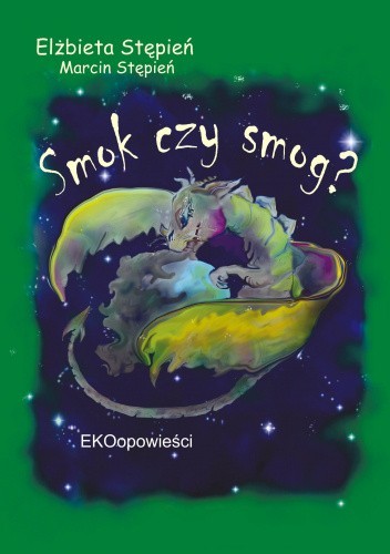 okładka Smok czy smog? książka | Stępień Marcin, Elżbieta Stępień