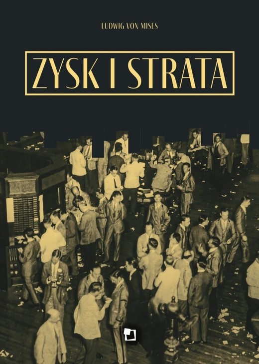 okładka Zysk i strata książka | Ludwig von Mises