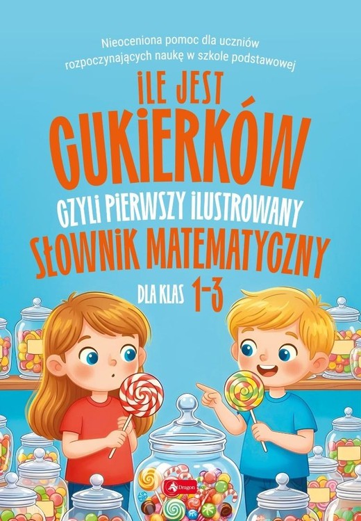 okładka Ile jest cukierków, czyli pierwszy ilustrowany... książka | Praca Zbiorowa