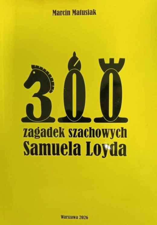 okładka 300 zagadek szachowych Samuela Loyda książka | Marcin Matusiak
