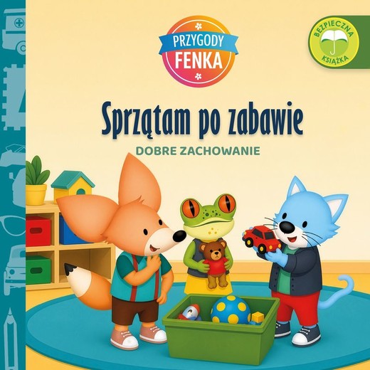 okładka Sprzątam po zabawie. Dobre zachowanie. Przygody Fenka wyd. 2026 książka | Gruca Magdalena, Konrad Sobik