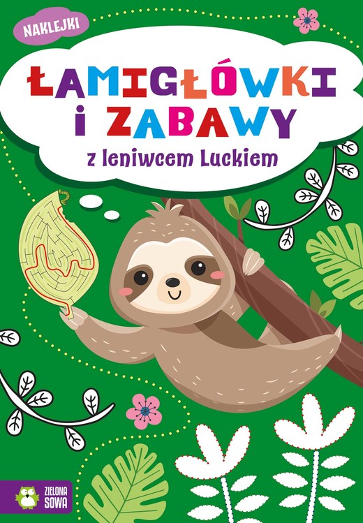 okładka Łamigłówki i zabawy z leniwcem Luckiem. Łamigłówki i zabawy książka | Opracowanie zbiorowe