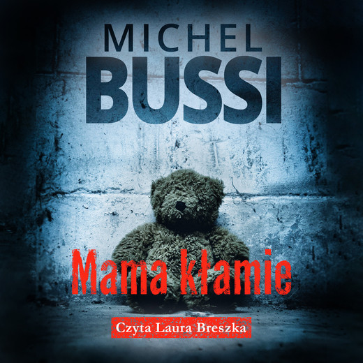 okładka Mama kłamie audiobook | MP3 | Bussi Michel